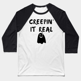 Creepin' It Real. Fun Halloween Costume, Candy Bag Baseball T-Shirt